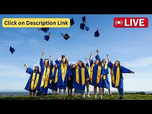 LIVE - Class of 2025 Graduation Ceremony Today | Graduation Ceremony Watch Live