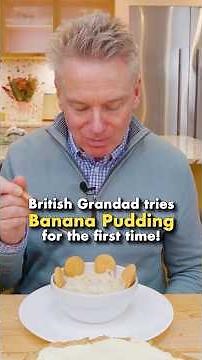 British Grandad tries Banana Pudding for the first time!
