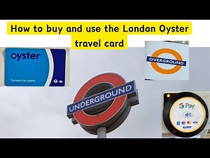 How to buy and use the London Oyster travel card