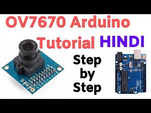 How to connect OV7670 Camera Module with Arduino - Arducam in HINDI-हिंदी