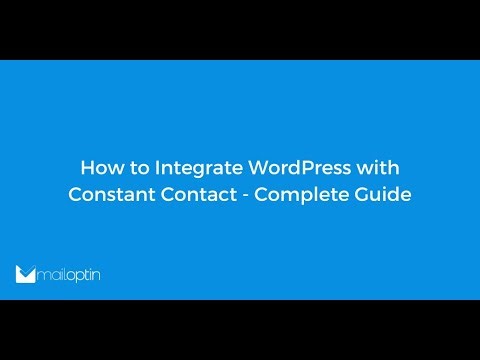 How to Integrate WordPress with Constant Contact - Complete Guide