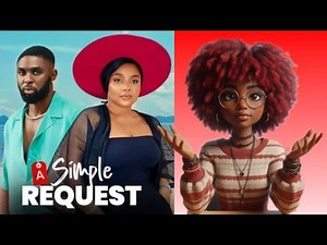 A SIMPLE REQUEST - movie review | Nollywood movie (2025)