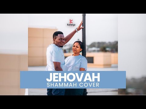 Jehovah Shammah | African Gospel Praise & Worship Cover – Kumenya Studios