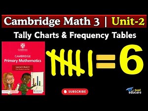 Cambridge Primary Math Book 3 – Unit 2 | Tally Charts & Frequency Tables Explained