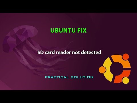 UBUNTU FIX: SD card reader not detected