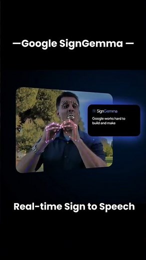 Google SignGemma: AI That Translates Sign Language to Speech in Real Time! | #dsxweb3 #google