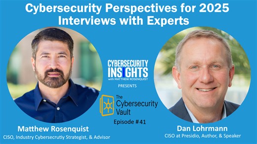 Cybersecurity Perspectives 2025 – Interviews with Experts: Dan Lohrmann