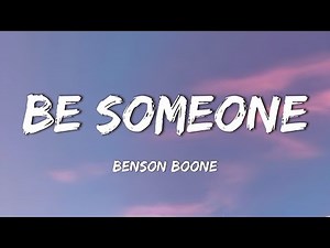 Benson Boone - Be Someone (Lyrics)