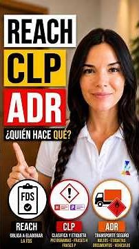 REACH, CLP y ADR: ¿quién hace qué?