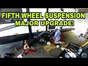 Adding Suspension and Shocks to Fifth Wheel RV