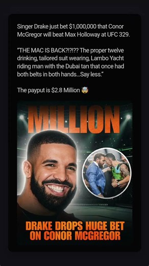 Drake's Million-Dollar Bet: Will McGregor Take Down Holloway at UFC 329?