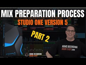 PreSonus STUDIO ONE VERSION 5 - Setting Up a Mix PT 2