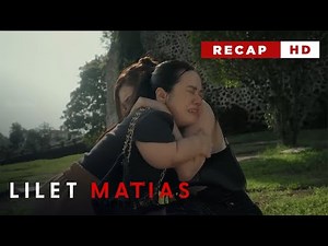 Lilet Matias, Attorney-At-Law: Lilet's enemies are finally seeking peace (Weekly Recap HD)
