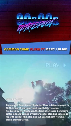 Come Close Common ft. Mary J. Blige – 2002 A love letter in rap form. Common’s verses met Mary’s soul, creating one of the most heartfelt collabs of the early 2000s. #Common #MaryJBlige #SoulHipHop #2000sVibes #ConsciousRap #fblifestylelife | Retrospect 90s 00s