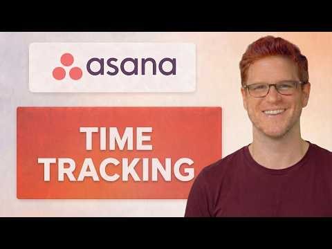 How To Use Time Tracking in Asana [Quick Guide]