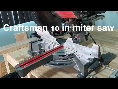 Craftsman 10 inch miter saw
