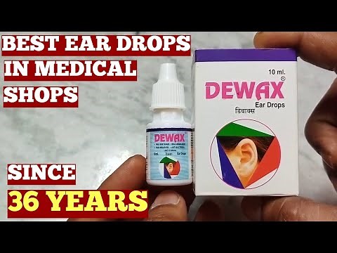 How To Use Best Medical Dewax Ear Drops Effectively