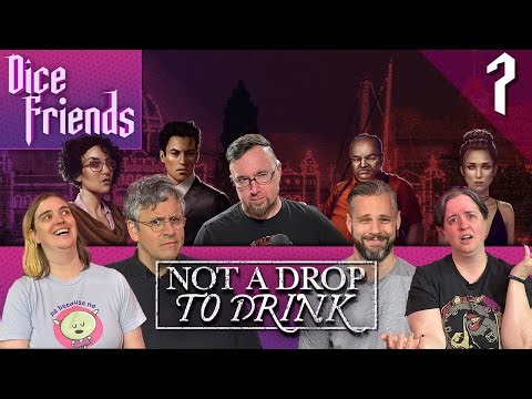 Not a Drop to Drink Series 3 Ep7 - Vancouver Island By Night || Dice Friends