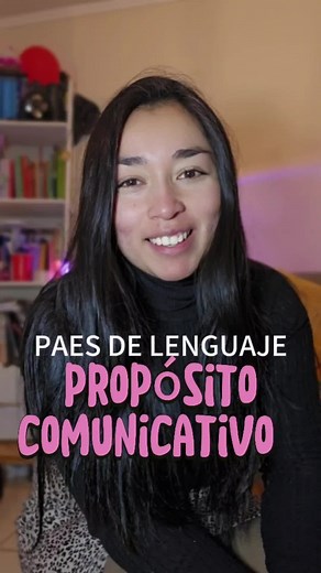 Propósito comunicativo en la PAES de lenguaje