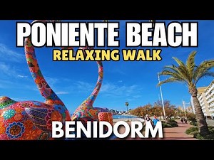 45-Minute Walk Along Benidorm's STUNNING Poniente Beach! 🌊🏖️