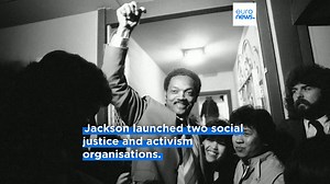 Rev. Jesse Jackson, civil rights icon and two-time US presidential candidate, dies aged 84