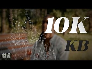 10K - KB | Lyric Video