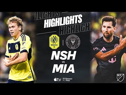 Nashville SC vs. Inter Miami CF | Full Match Highlights | Messi Hat Trick!