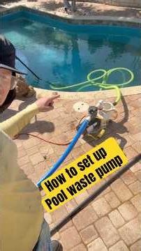 How to use pool waste pump