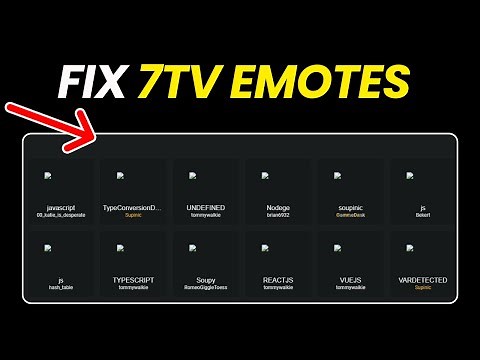 How to Fix 7TV Emotes Not Showing (Quick Fixes)