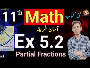Exercise 5.2 complete || 11th class Math New book 2025 || Chapter 5 Partial Fractions