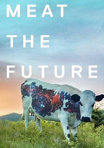 Regarder Meat the Future en streaming complet et légal