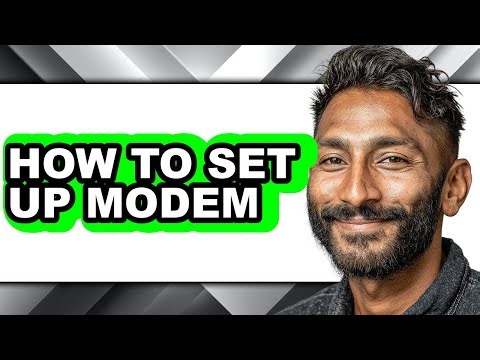 How to Set Up Modem - Step by Step