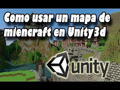 Como poner un mapa de minecraft en Unity3d