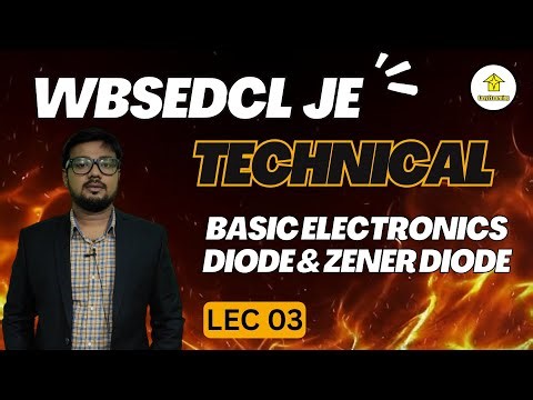 WBSEDCL JE 2025 | Electronics - Diode & Zener Diode (Technical) Lec 03 | BY Easy2Learning