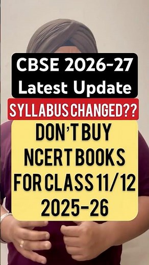 CBSE LATEST UPDATE FOR CLASS 11/12 2026-27 NCERT BOOKS 📚 #cbse #shorts #class11 #class12 #ncert