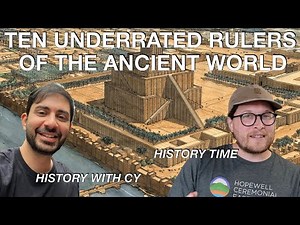 Ten Unsung Rulers of The Ancient World // ‪@HistorywithCy‬ + ‪@HistoryTime‬