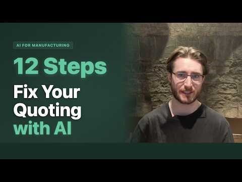 How to Fix Your Quoting With AI - For Manufacturers
