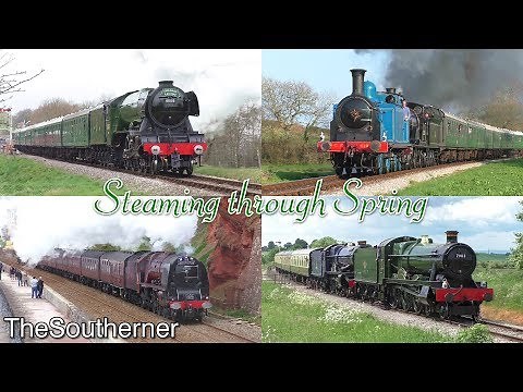 Best of British Steam: Steaming through Spring 2019