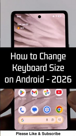 How to Change Keyboard Size on Android - 2026