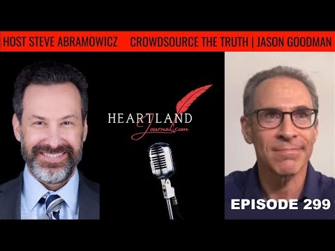 Crowdsource the Truth Independent Journalist Jason Goodman | HLJ EP299