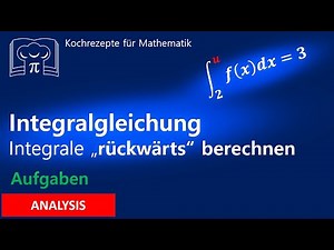 Integralgleichungen lösen, Integrale mit Parameter / unbekannte Grenze