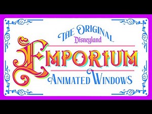 Documentary: Disney's Original Emporium Windows