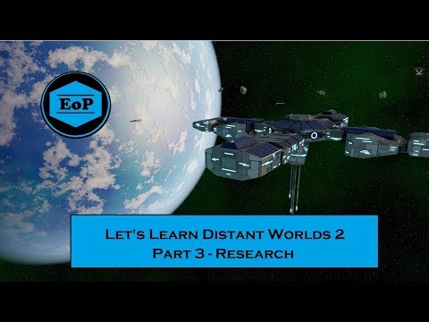 Let's Learn Distant Worlds 2 \\\\ Part 3 - Research