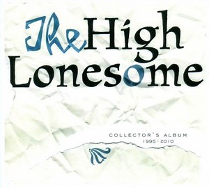 Collector's Album: 1995-2010 - The High Loneso... | AllMusic