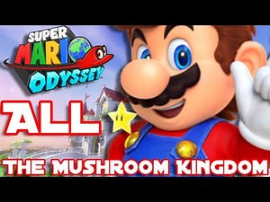 Super Mario Odyssey: All Power Moons (Mushroom Kingdom) - Walkthrough