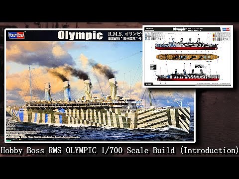 Hobby Boss R.M.S. OLYMPIC 1:700 Scale Build Series (Part One - Introduction)