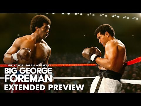 BIG GEORGE FOREMAN – Extended Preview