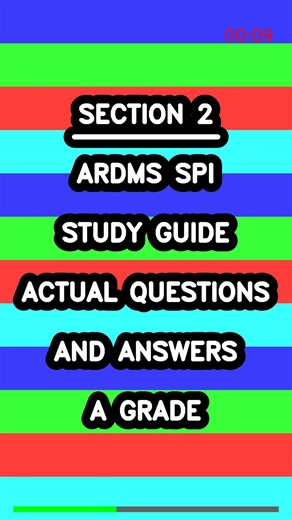 ARDMS SPI STUDY GUIDE Actual Questions and Answers A GRADE Latest