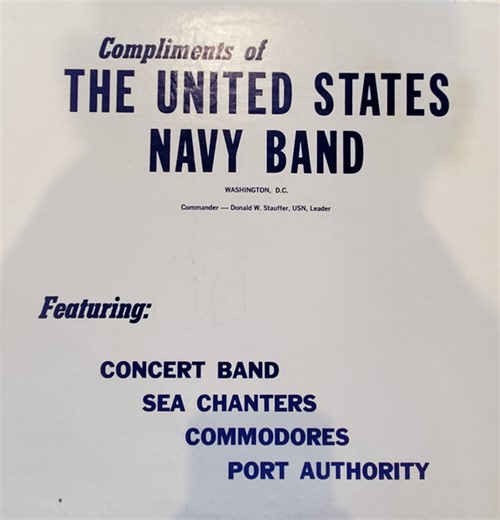 The United States Navy Band, The Sea Chanters, The Commodores, The Port Authority - Compliments Of The United States Navy Band