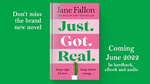 We are thrilled to announce bestselling author Jane Fallon's brand new book, Just Got Real, coming June 2022! SIGNED copies available here: https://bit.ly/3IikzlR | Waterstones